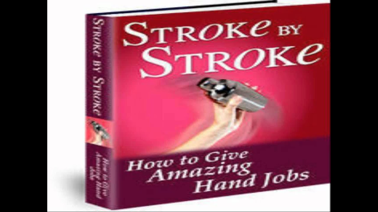 Stroke by Stroke - Guide to Giving Amazing Hand Jobs pricing